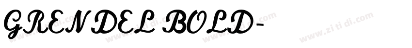 GRENDEL BOLD字体转换 GRENDEL BOLD字体转换
